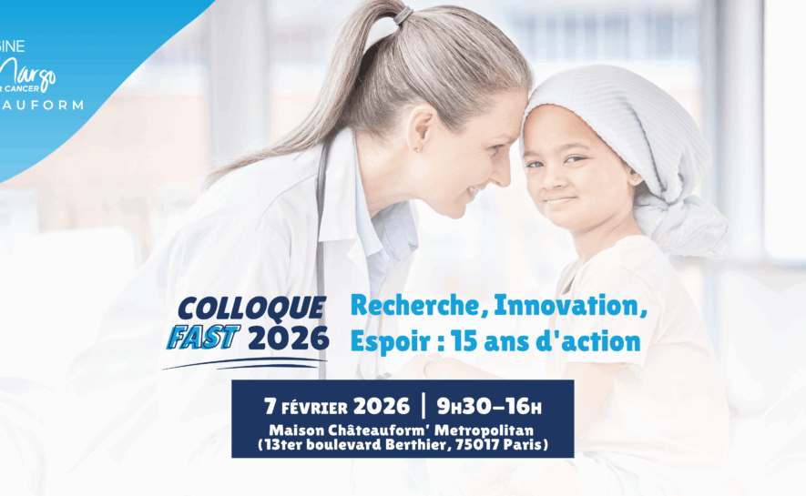 Colloque FAST 2026 : Recherche, Innovation, Espoir : 15 ans d&rsquo;action