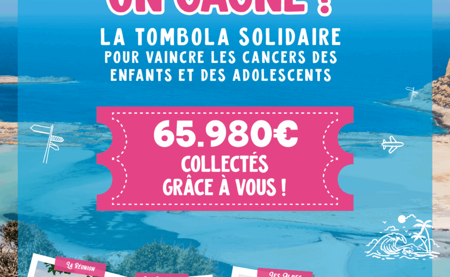 La tombola solidaire « Imagine… on gagne ! » : 65 000 € collectés pour la recherche contre les cancers pédiatriques