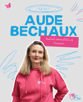 À la rencontre d&rsquo;Aude Bechaux, assistante administrative et financière