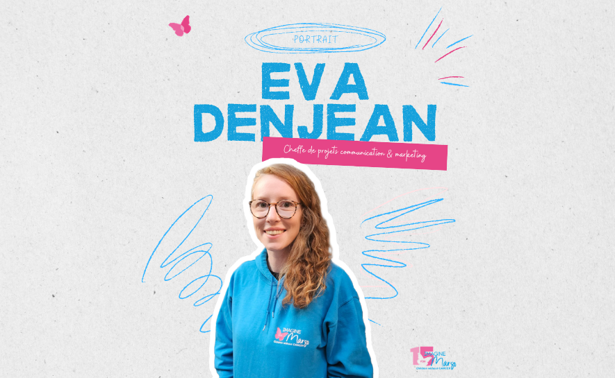 À la rencontre d&rsquo;Eva Denjean, cheffe de projets communication et marketing