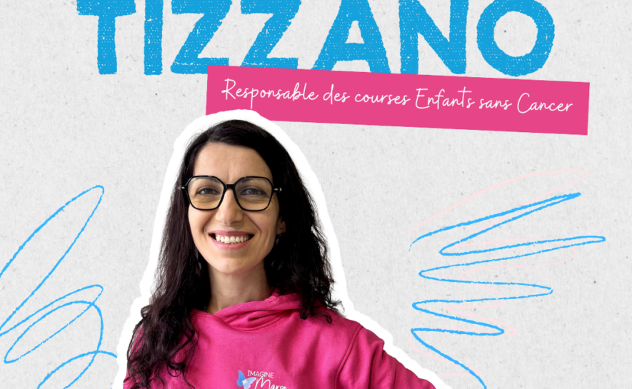 À la rencontre de Marisa Tizzano, responsable des courses Enfants sans Cancer