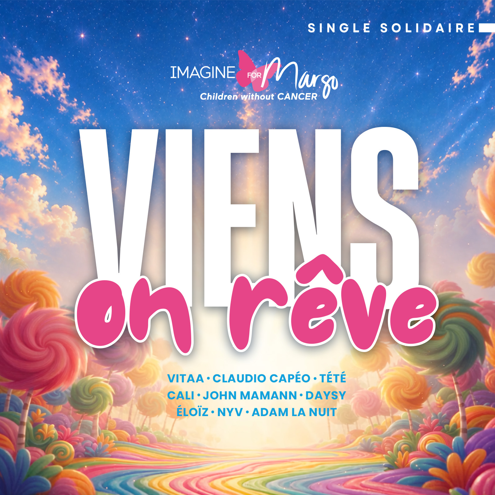 Vitaa, Claudio Capéo, Tété, Cali, Éloïz, Daysy, Nyv, Adam La Nuit unissent leurs voix pour aider les enfants atteints de cancer